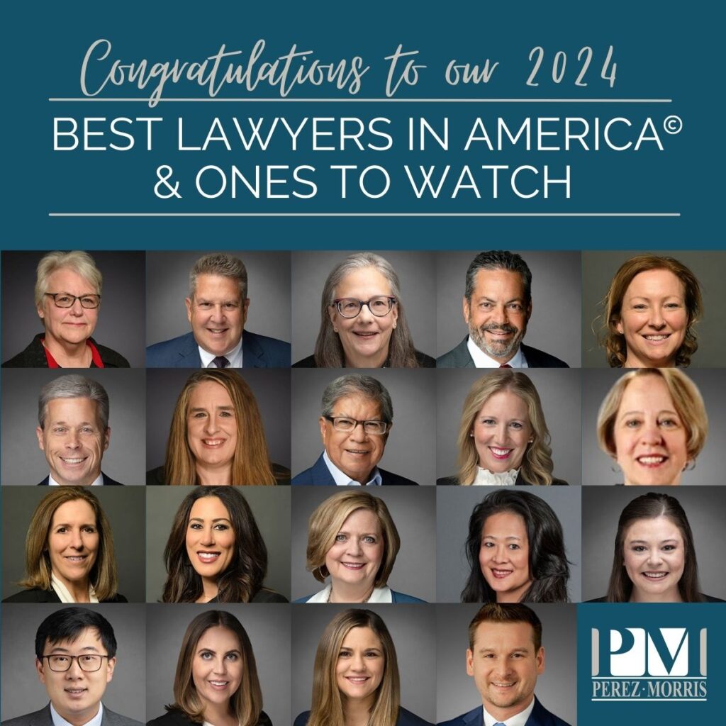 Nineteen Perez Morris attorneys named in the 2024 edition of The Best Lawyers in America©