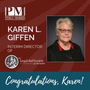 Karen L. Giffen’s Appointment as Interim Director at Legal Aid Society of Cleveland graphic congratulating Karen